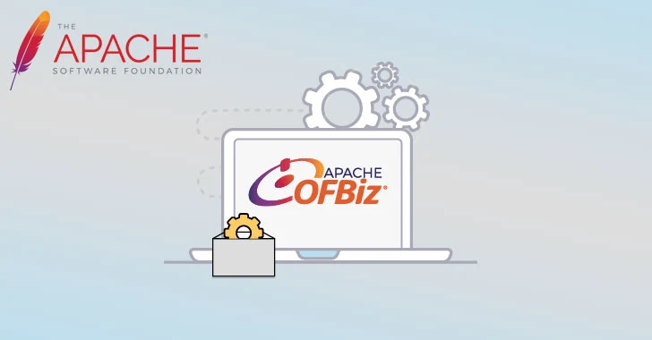 Apache OFBiz Update Fixes High-Severity Flaw Leading to Remote Code Execution