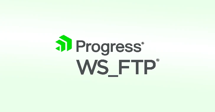 Progress Software Releases Urgent Hotfixes for  Multiple Security Flaws in WS_FTP Server